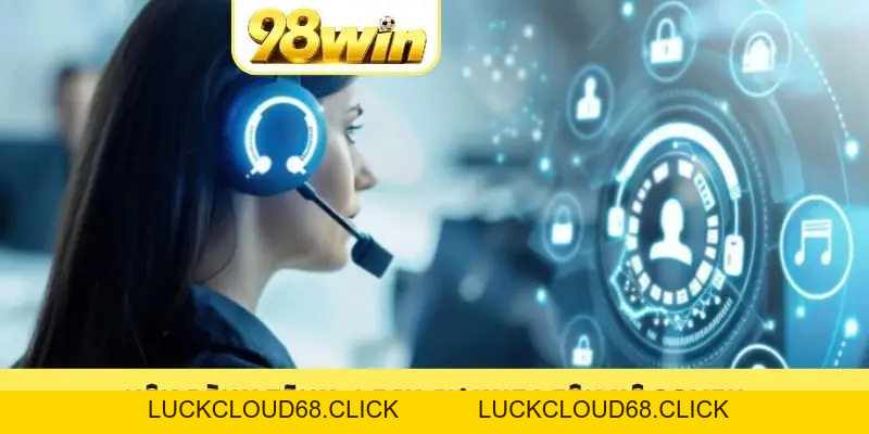 Liên Hệ 98WIN - Hướng Dẫn Cách Kết Nối CSKH Nhanh Nhất
