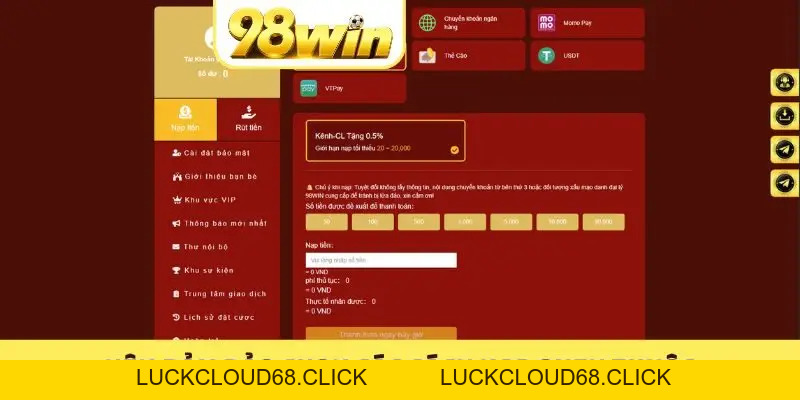 Nạp Tiền 98WIN Trong 2 Phút Qua Ngân Hàng, USDT, Thẻ Cào